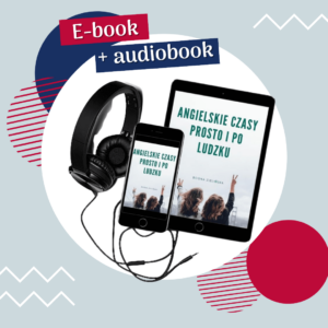 E book audiobook 300x300 - E-book + audiobook Angielskie czasy. Prosto i po ludzku + bonusy